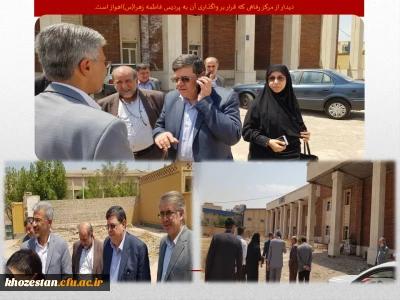 بازدیدیک روزه مقام عالی دانشگاه فرهنگیان از استان خوزستان