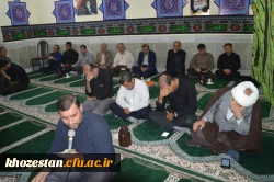 برگزاری مراسم پرفیض زیارت عاشورا در مدیریت امور پردیس های استان خوزستان
