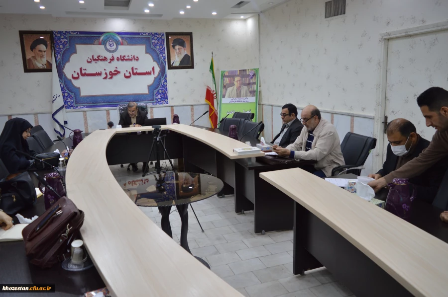 دومین جلسه شورای آموزشی دانشگاه فرهنگیان استان خوزستان با حضور آقای دکتر مسعود صالحی سرپرست مدیریت امور پردیس ها ی استان خوزستان برگزار گردید 2
