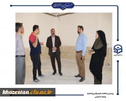 بازدید مدیر کل نوسازی مدارس استان خوزستان از پروژه های در حال تکمیل پردیس حضرت فاطمه الزهرا(س) اهواز