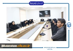 برگزاری نخستین جلسه شورای اداری دانشگاه فرهنگیان حضرت فاطمه الزهرا(س) اهواز